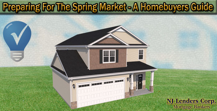 Preparing For The Spring Market - A Homebuyers Guide
